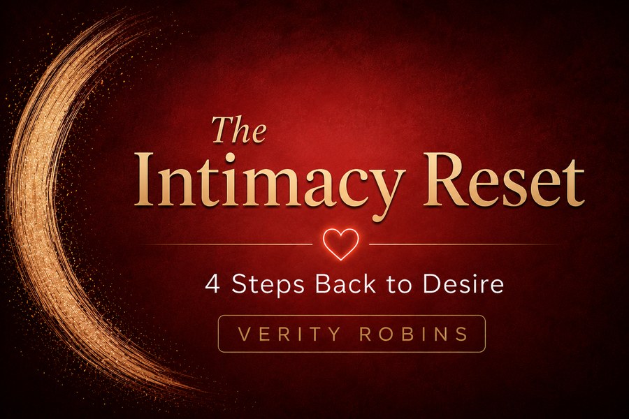 The Intimacy Reset — 4 Steps Back to Desire